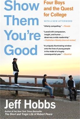 Show Them You're Good: Four Boys and the Quest for College