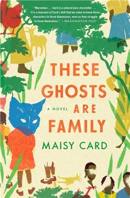 These Ghosts Are Family：A Novel