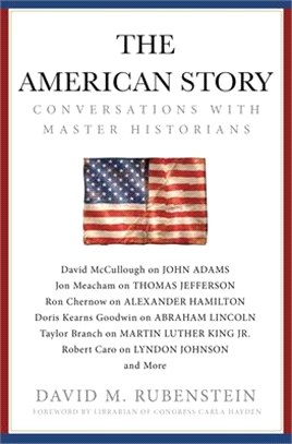 The American Story ― Conversations With Master Historians
