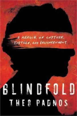 Blindfold ― A Memoir of Capture, Torture, and Enlightenment