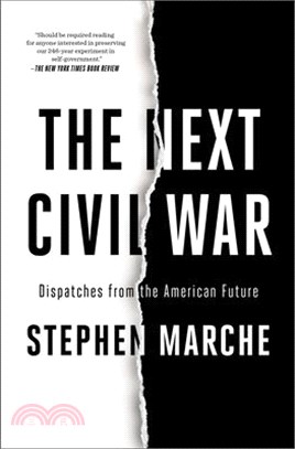 The Next Civil War: Dispatches from the American Future