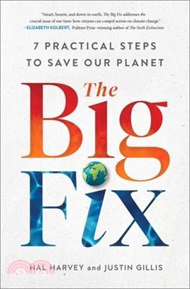 The big fix :7 practical steps to save our planet /