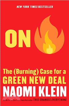 On Fire ― The Burning Case for a Green New Deal
