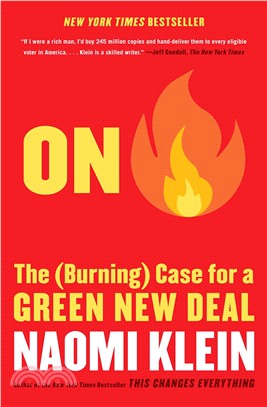 On Fire : The (Burning) Case for a Green New Deal