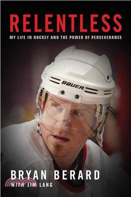 Relentless ― My Life in Hockey and the Power of Perseverance