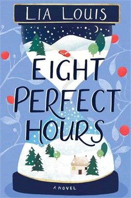 Eight perfect hours :a novel...
