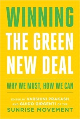 Winning the Green New Deal ― Why We Must, How We Can