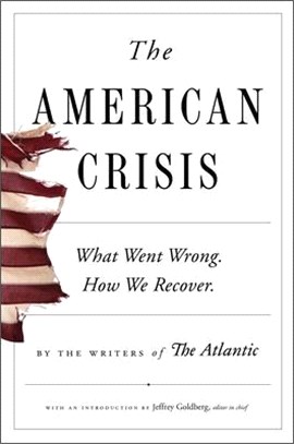 The American Crisis ― What Went Wrong. How We Recover.