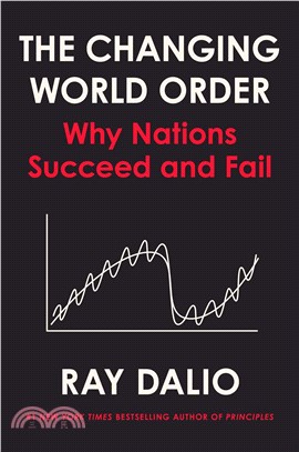 The Changing World Order: Why Nations Succeed and Fail (精裝本)