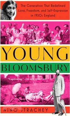 Young Bloomsbury: The Generation That Redefined Love, Freedom, and Self-Expression in 1920s England