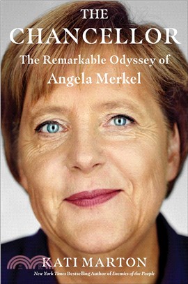 The Chancellor：The Remarkable Odyssey of Angela Merkel (平裝本)