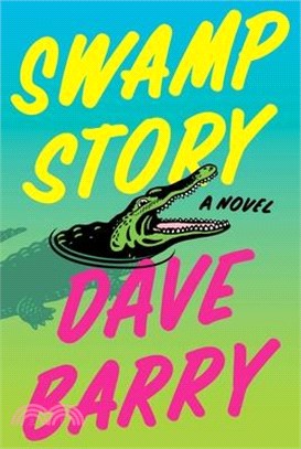 Swamp story :a novel /
