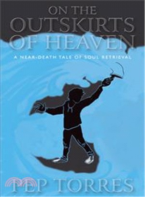 On the Outskirts of Heaven ― A Near-death Tale of Soul Retrieval