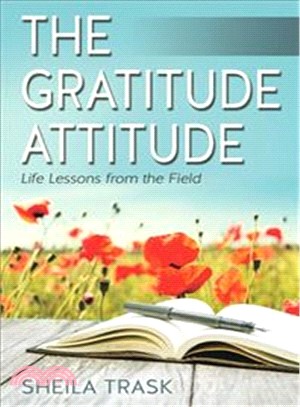 The Gratitude Attitude ― Life Lessons from the Field