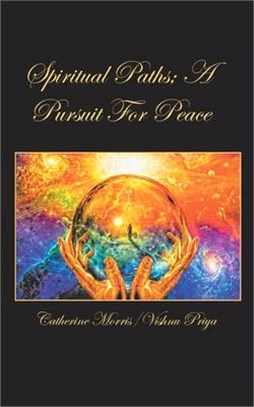 Spiritual Paths ― A Pursuit for Peace