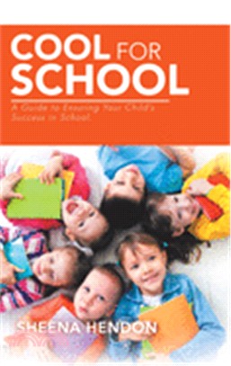 Cool for School: A Guide to Ensuring Your Child's Success in School