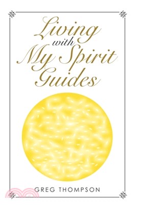 Living with My Spirit Guides