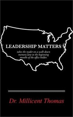 Leadership Matters: A Walk Down Memory Lane