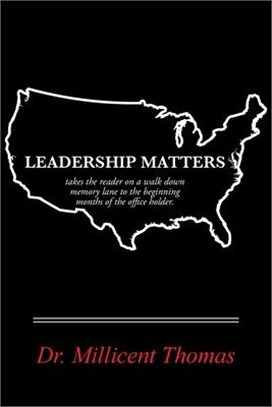 Leadership Matters: A Walk Down Memory Lane