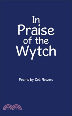 In Praise of the Wytch