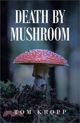 Death by Mushroom