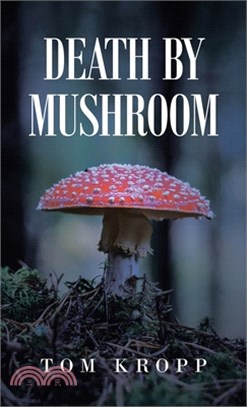 Death by Mushroom