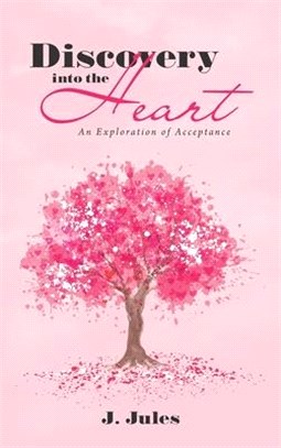 Discovery into the Heart: An Exploration of Acceptance