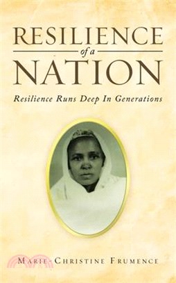 Resilience of a Nation: Resilience Runs Deep In Generations