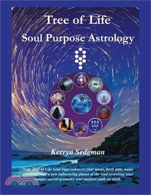 Tree of Life Soul Purpose Astrology: Your Tree of Life Soul Sign connects your name, birth date, natal astrology, and a new influencing planet of the