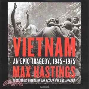 Vietnam ― An Epic Tragedy, 1945-1975