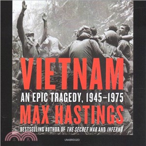 Vietnam ― An Epic Tragedy, 1945-1975