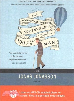 The Accidental Further Adventures of the Hundred-year-old Man