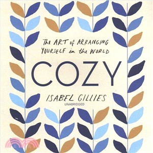 Cozy ― The Art of Arranging Yourself in the World