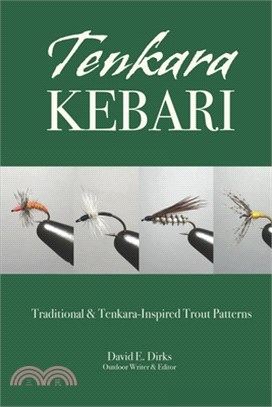 Tenkara Kebari: Traditional & Kebari-Inspired Trout Patterns