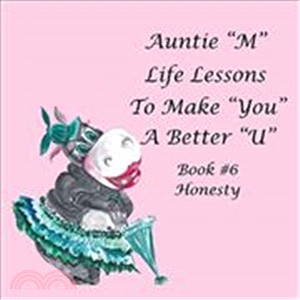Auntie M Life Lessons to Make You a Better U Honesty