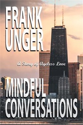 Mindful Conversations ― A Story of Ageless Love