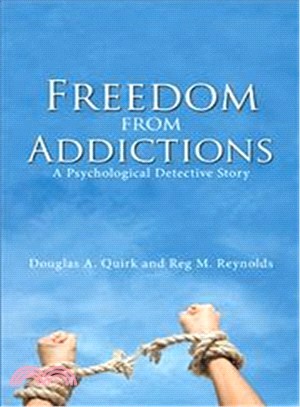 Freedom from Addictions ― A Psychological Detective Story