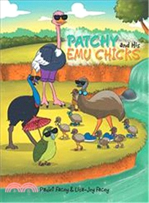 Patchy and His Emu Chicks