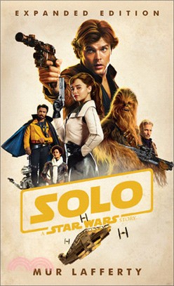 Solo: A Star War Story: Expanded Edition