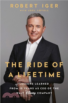 The ride of a lifetime :lessons learned from 15 years as CEO of the Walt Disney Company /