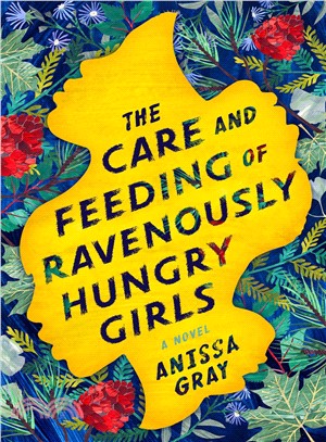 The care and feeding of ravenously hungry girls /