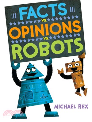 Facts vs. opinions vs. robot...