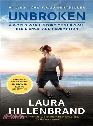 Unbroken ― A World War II Story of Survival, Resilience, and Redemption