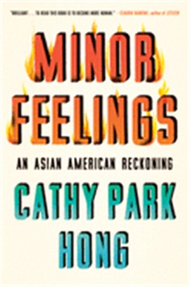 Minor Feelings ― An Asian American Reckoning