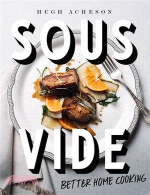Sous Vide ― Better Home Cooking