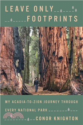 Leave Only Footprints ― My Acadia-to-zion Journey Through Every National Park