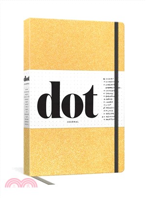 Dot Journal ― Gold; Your Key to an Organized, Purposeful, and Creative Life