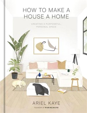 How to Make a House a Home ― Creating a Purposeful, Personal Space