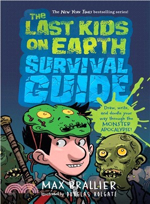 The Last Kids On Earth Survival Guide (精裝版)