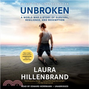 Unbroken ― A World War II Story of Survival, Resilience, and Redemption